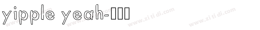 yipple yeah字体转换